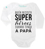 Pañalero Personalizado Día del Padre Modelo "Quien Necesita Súper Héroes"